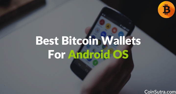 Best BTC Wallets For Android - CoinCodeCap