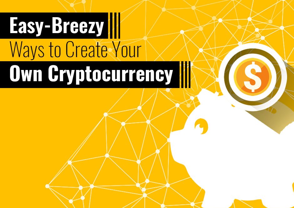 How to Make a Cryptocurrency