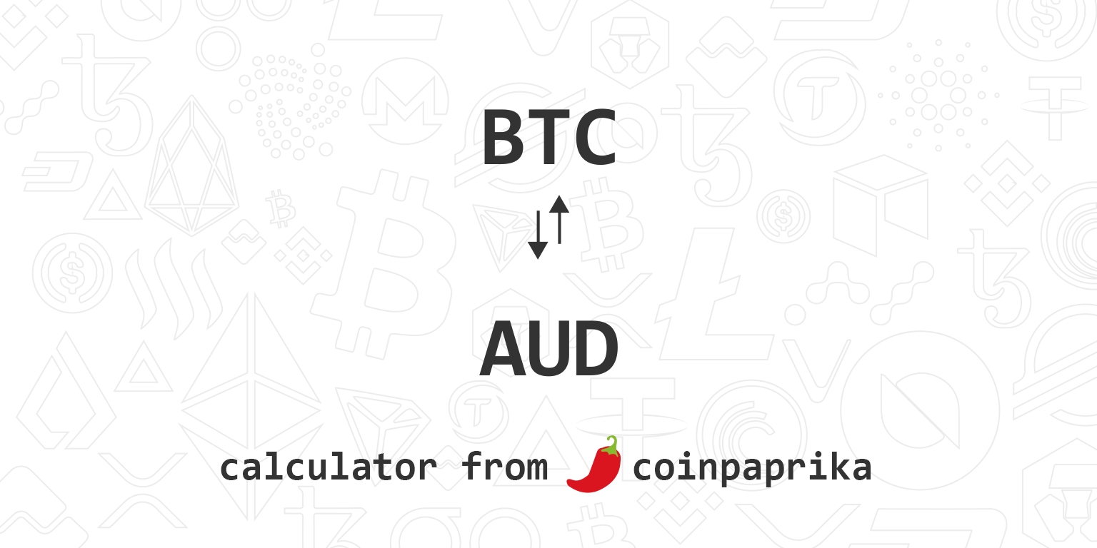 BTC to AUD Exchange Rate | Bitcoin to Australian Dollar Conversion | Live Rate