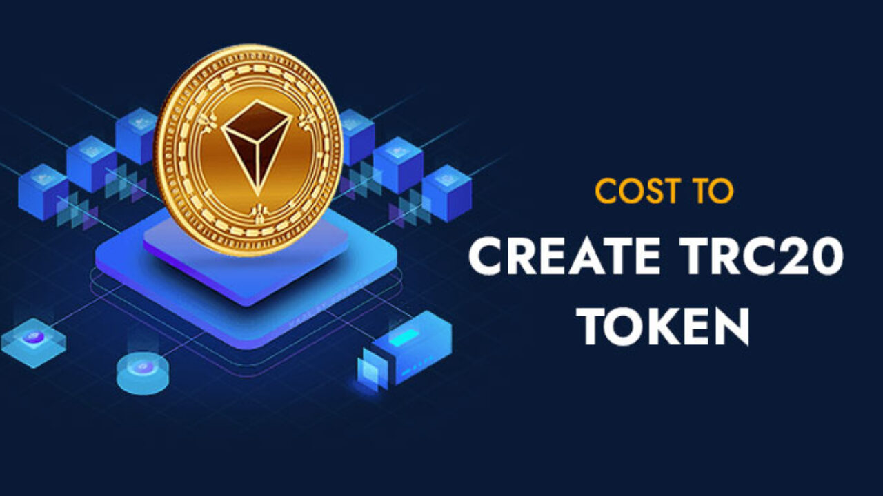 How much does it cost to create TRC20 tokens? | Create TRC20 tokens