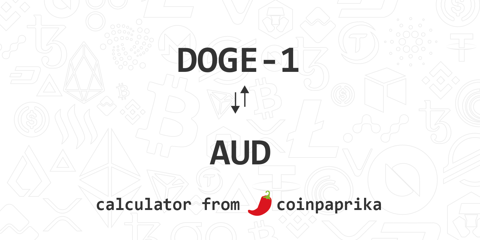 1 DOGE to AUD - Dogecoins to Australian Dollars Exchange Rate