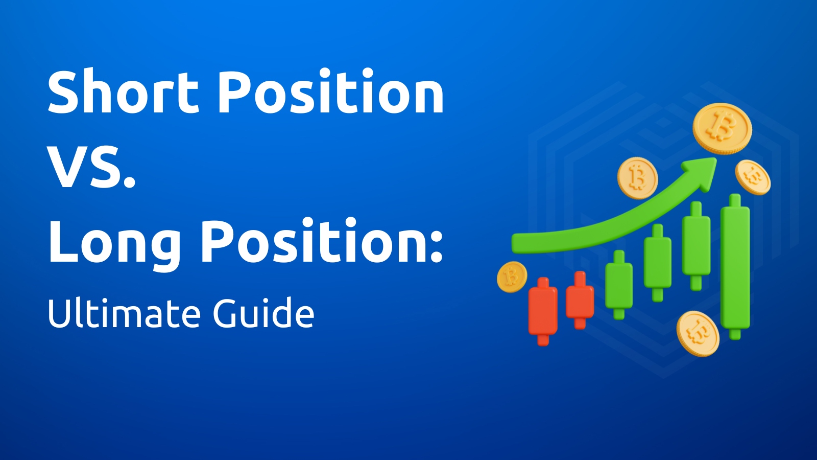 How To Take A Long And Short Position In Crypto