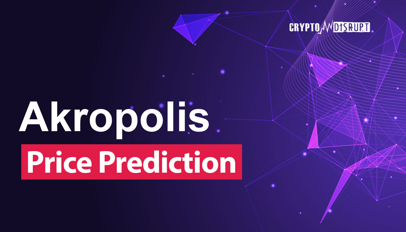 Akropolis (AKRO) Price Prediction Will AKRO Rise to $ in ?