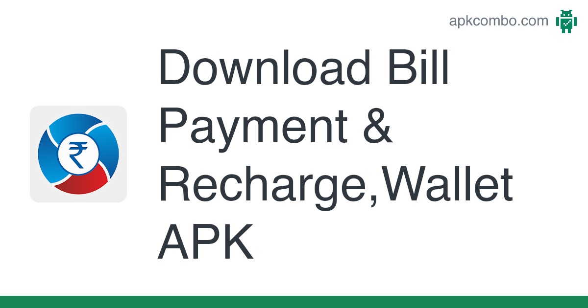 Bill Payment & Recharge,Wallet old version | Aptoide