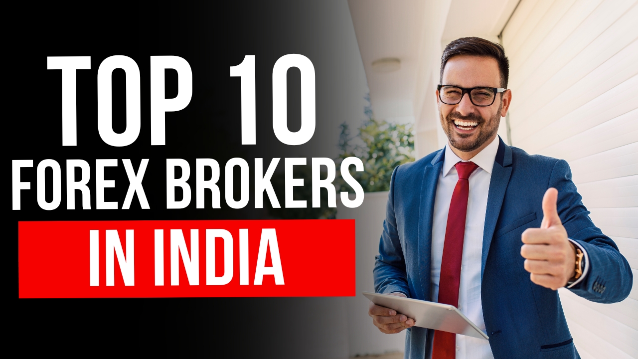 Best Forex Brokers in India in (Personally Reviewed)