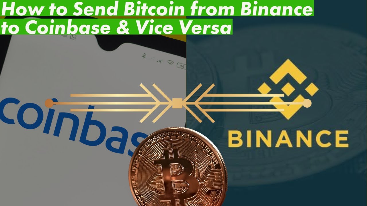 How to Send Bitcoin from Binance to Coinbase: Best Guide