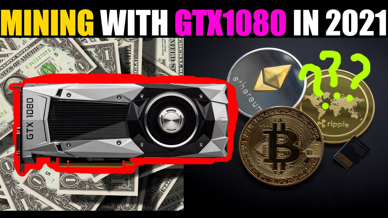 GTX - the best coins to mine