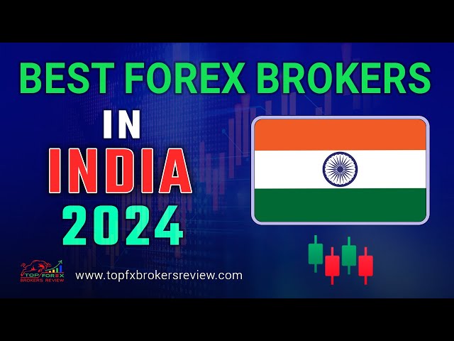 5 Best Forex Brokers in India for [month,year] – Forex Trading in India