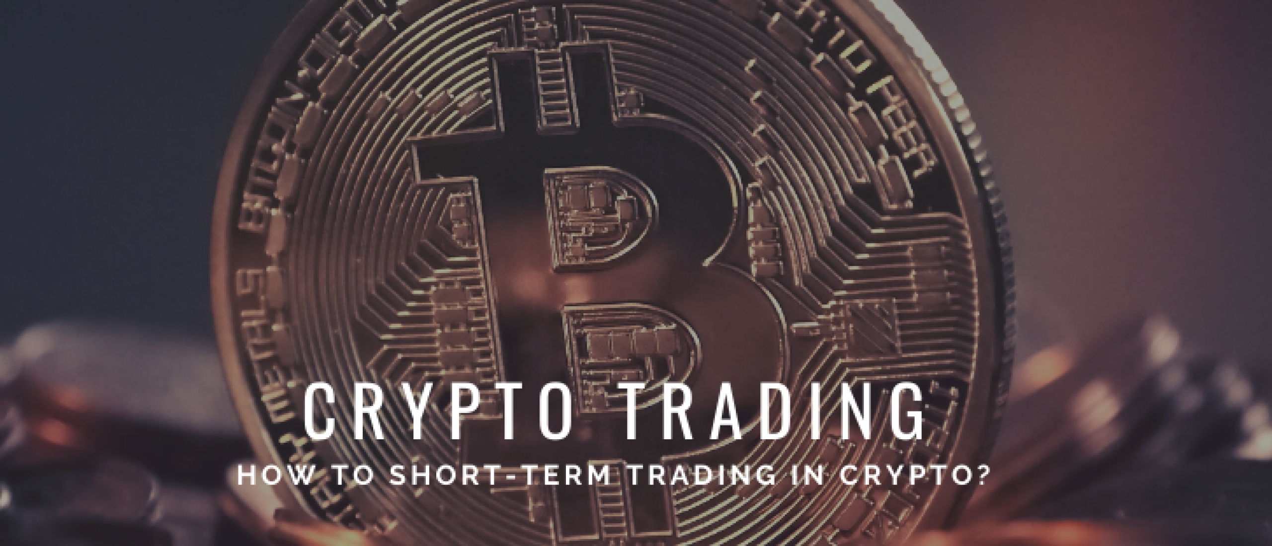 Cryptocurrency Trading: Everything You Need to Know in 