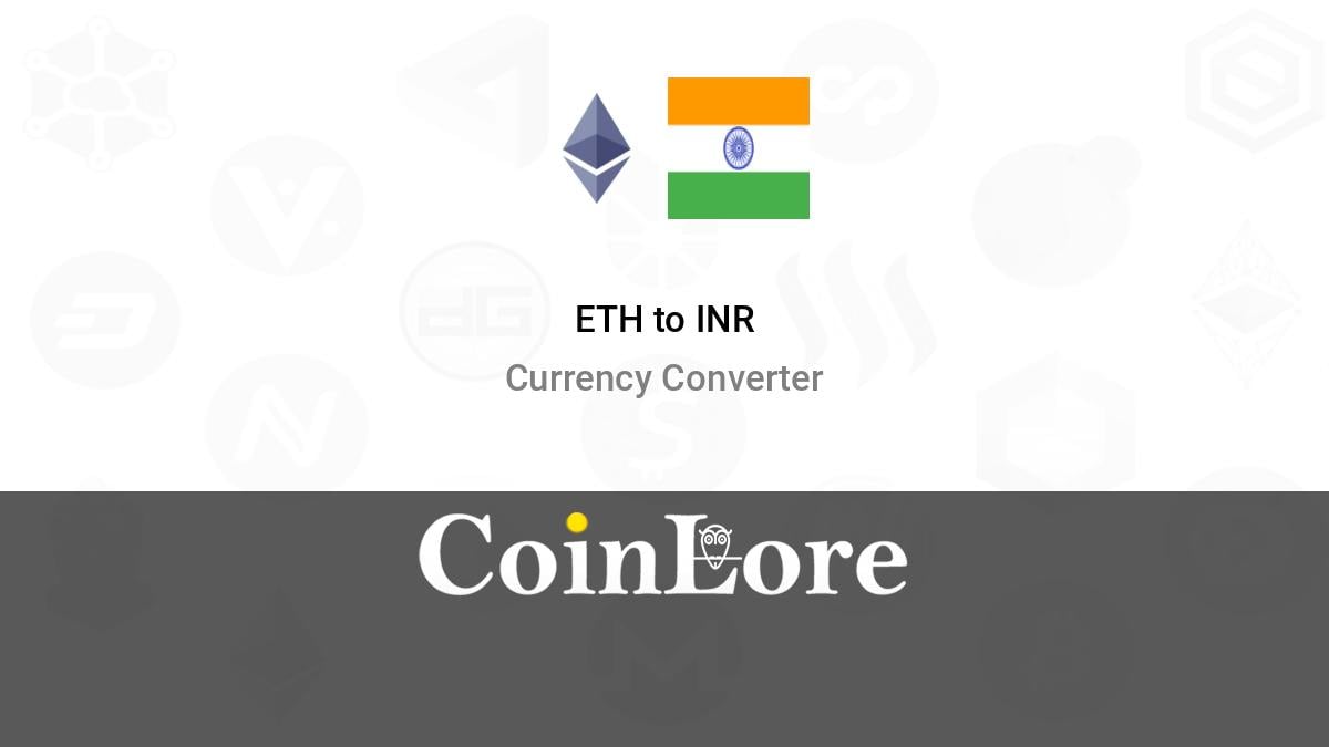 1 ETH to INR - Ethereum to Indian Rupees Exchange Rate