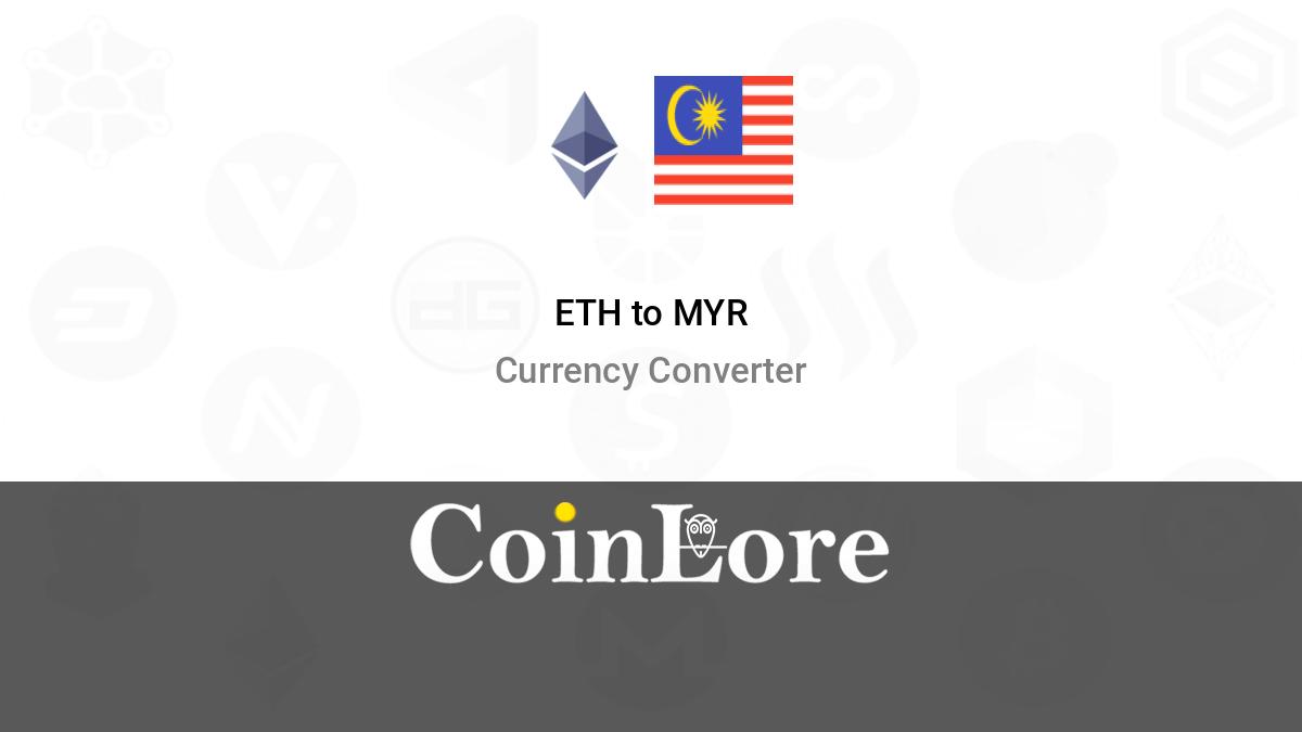 Ethereum to Malaysischer Ringgit Conversion | ETH to MYR Exchange Rate Calculator | Markets Insider