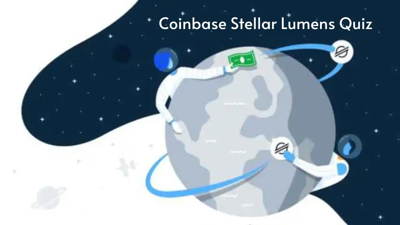 Coinbase Earn Stellar Lumens(XLM) Quiz Answers - Earnologist