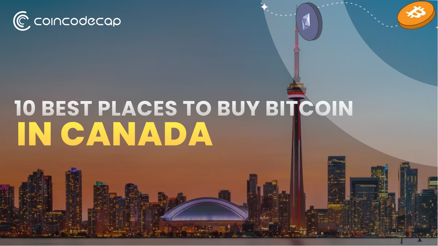 How to Buy Bitcoin in Canada [5 Best Exchanges ]