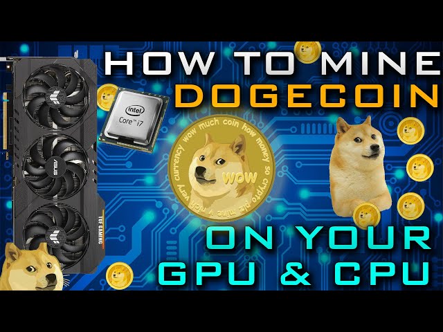 How to Mine Dogecoin - Step By Step Guide Updated for 