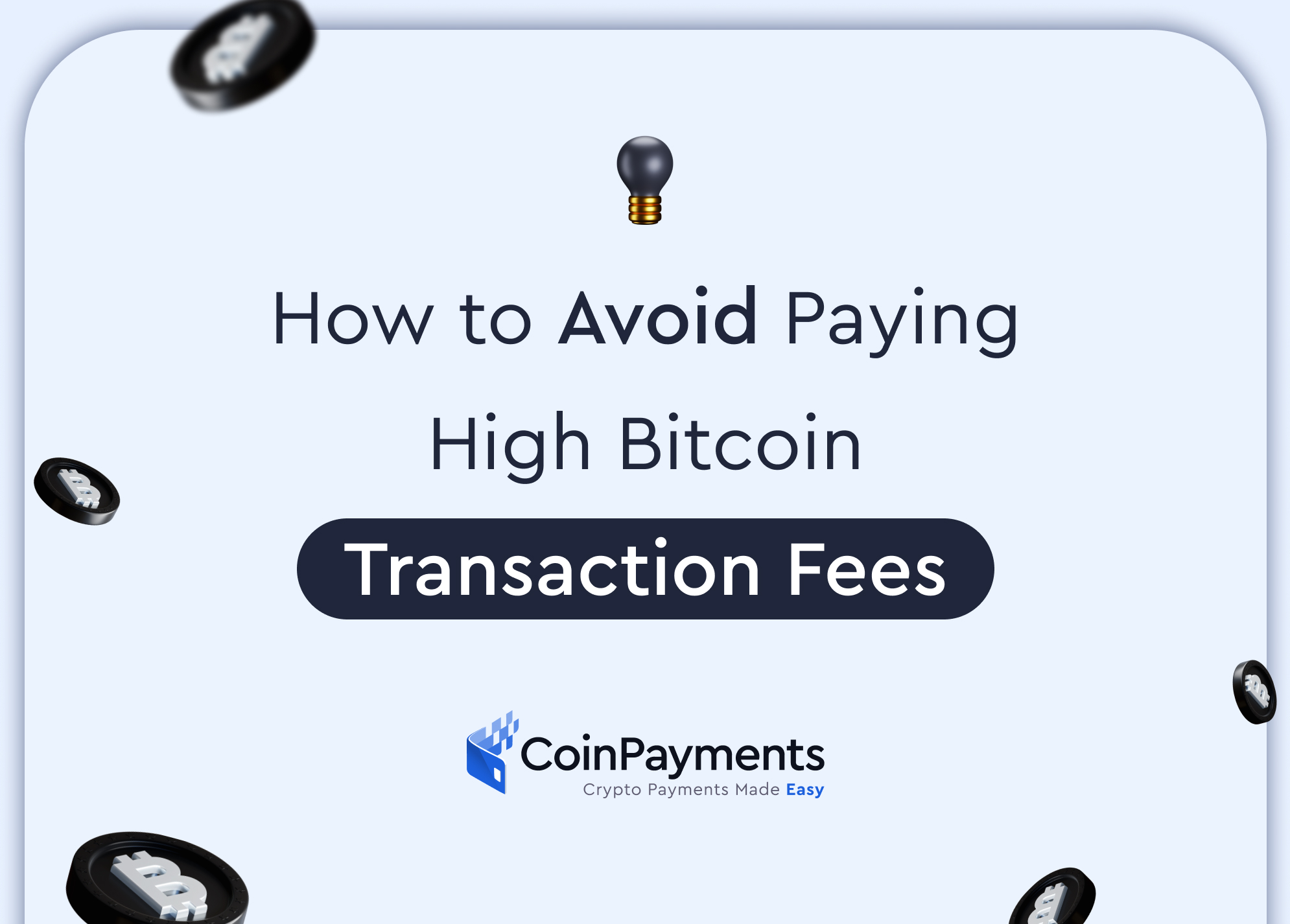 Bitcoin Fees Too High? Here are 10 Ways to Lower Them