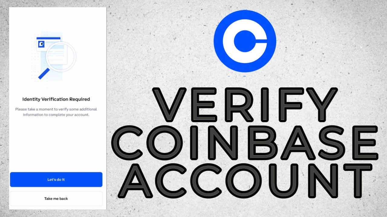 How Long Does It Take for Coinbase to Verify ID in ?