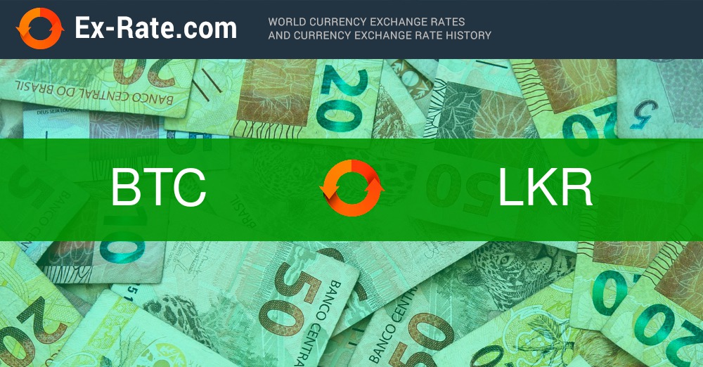 BTC/LKR - Historical Data Bitcoin to Sri Lankan Rupee Exchange Rates