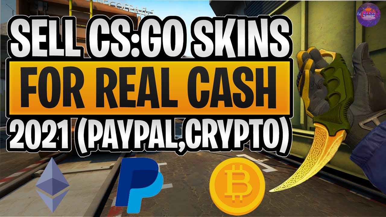 Safe site to sell CSGO skins for real money? :: Counter-Strike 2 Obecné diskuze