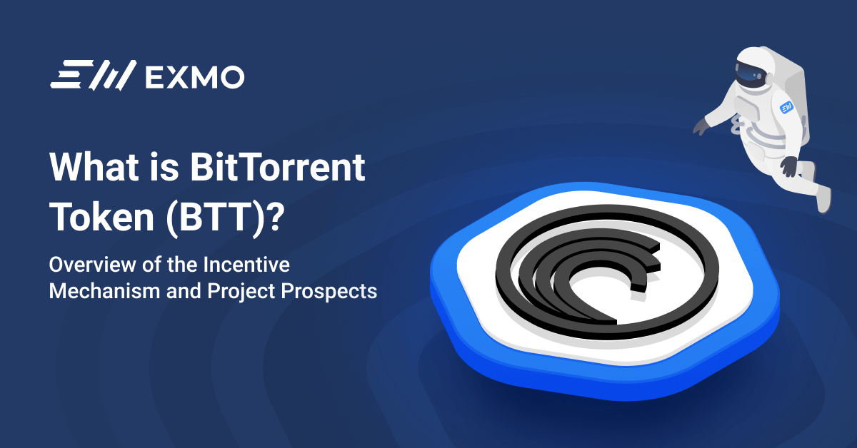 What is BitTorrent Token (BTT)? | EXMO Info Hub