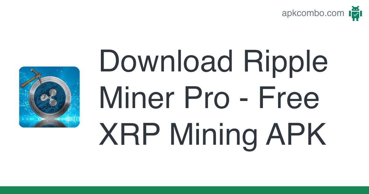 Download XRP Mining APK | APK Tools