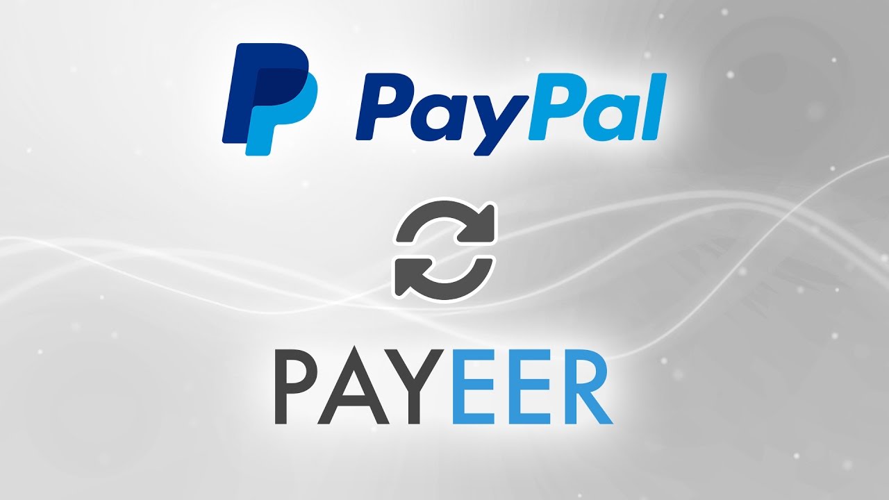 Exchange Payeer USD to PayPal USD  where is the best exchange rate?