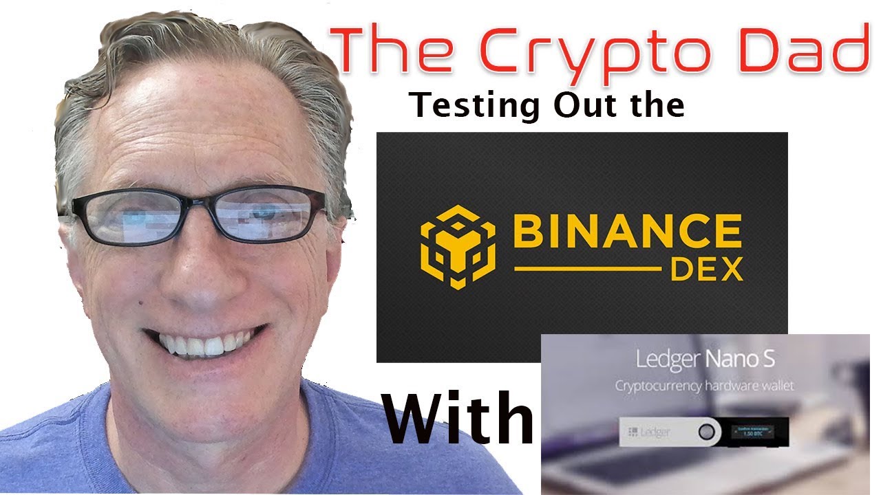 Ledger Nano S Announces Support for Binance DEX