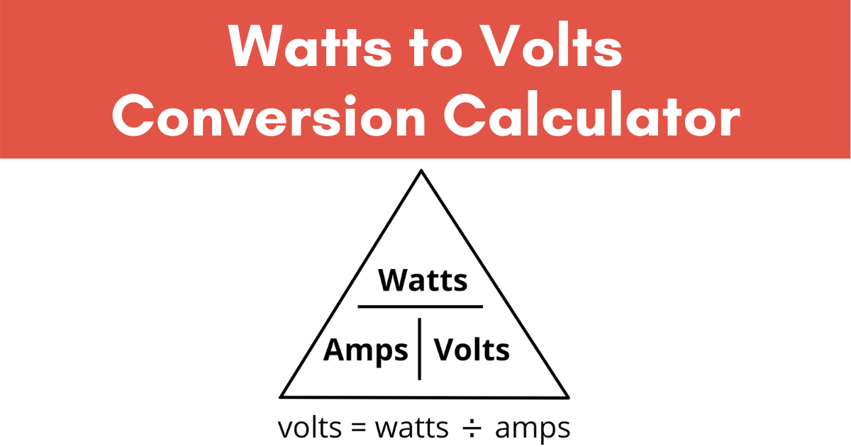 Watt Calculator | Amps, Ohms, Volts to Watts