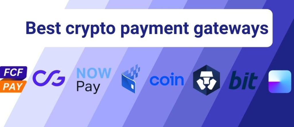 Cryptocurrency Payment Gateway: What It Is, How It Works, Fees