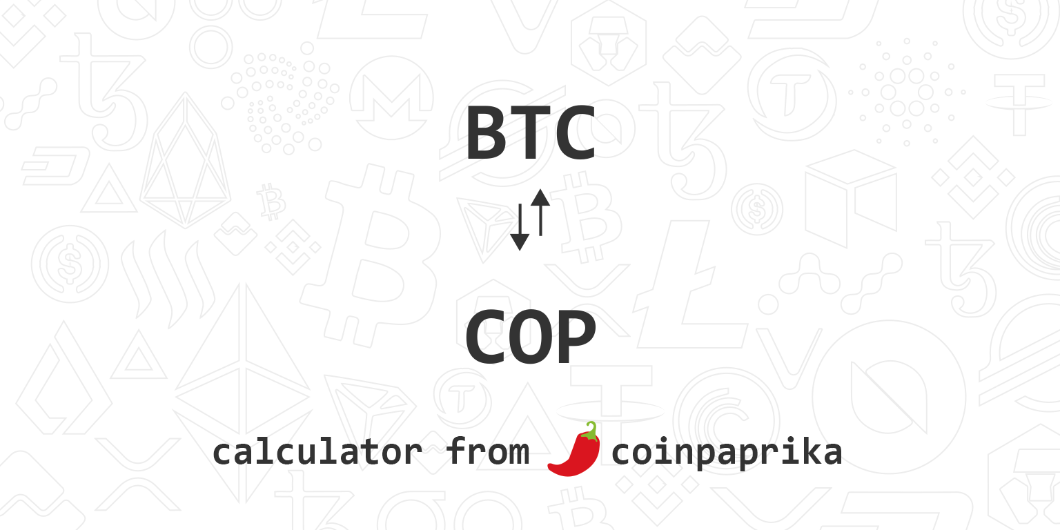 Currency Converter BTC/COP - Bitcoin to Colombian Peso exchange