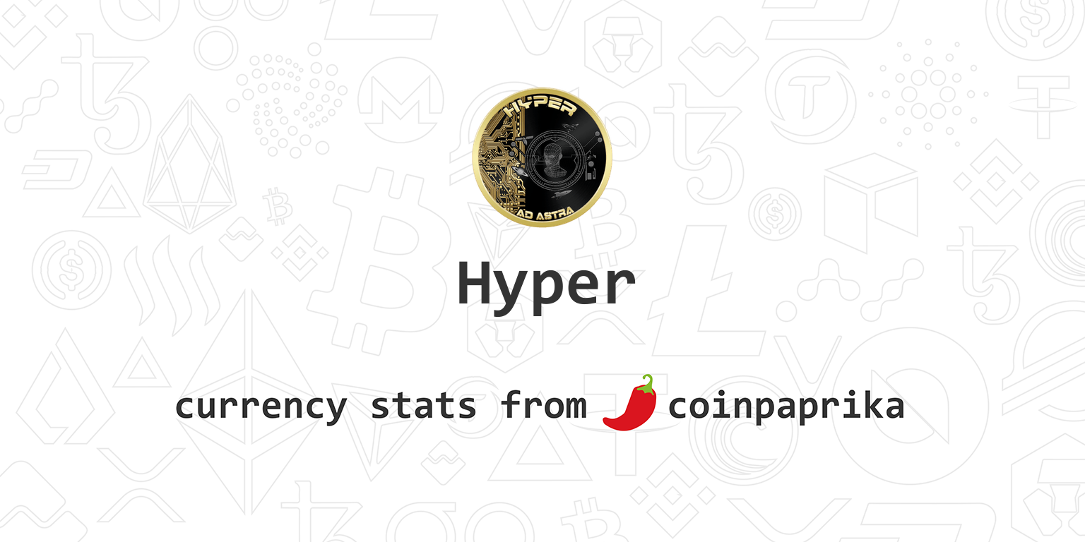 Hyper price - HYPER to USD price chart & market cap | CoinBrain