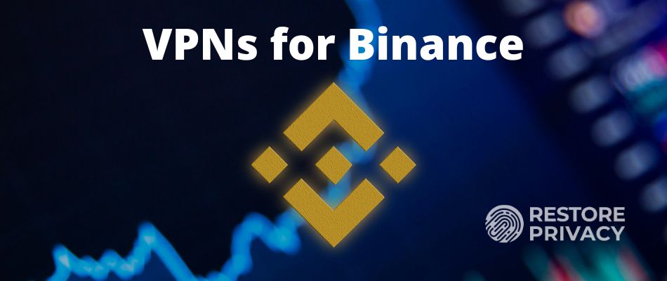 How to Access Binance for US Customers () | VPNOverview