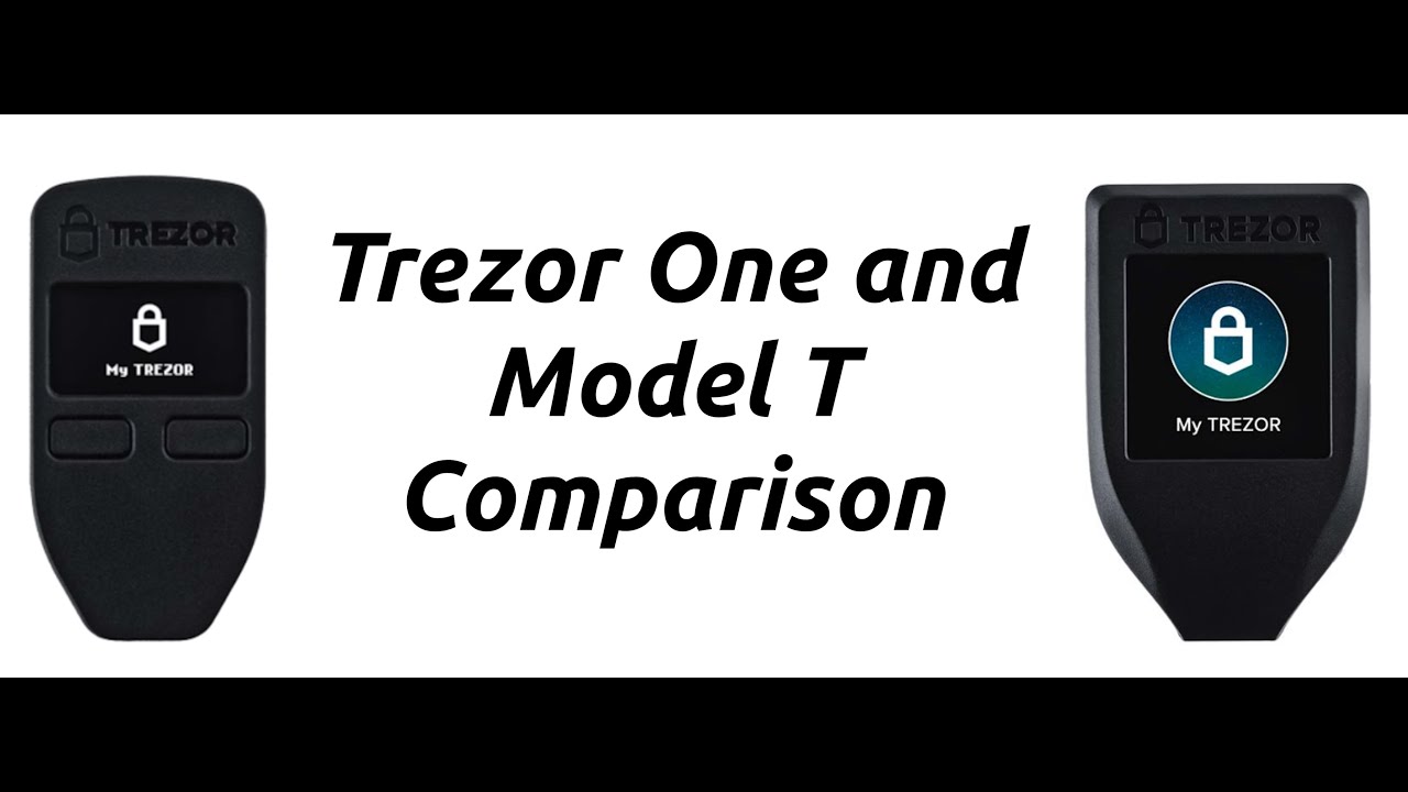 Trezor One vs. Trezor Model T comparison - ostrov-dety.ru