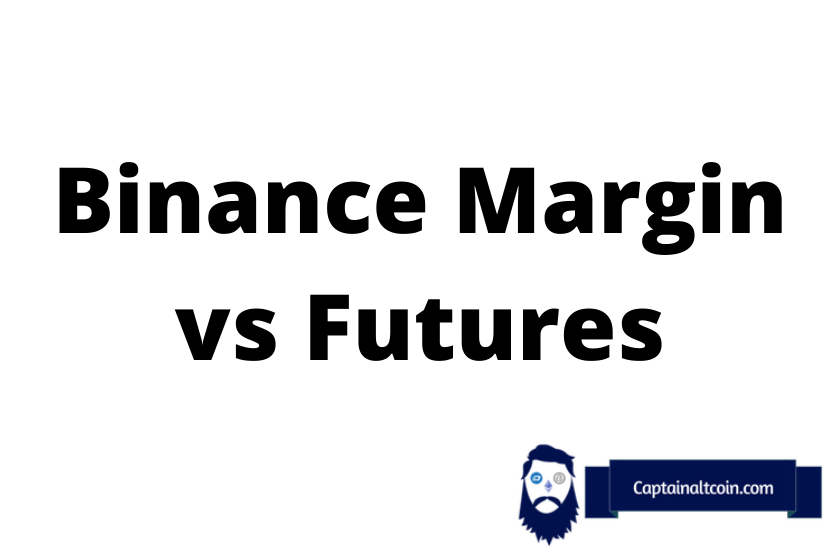 Binance Margin vs Futures: What is The Difference?