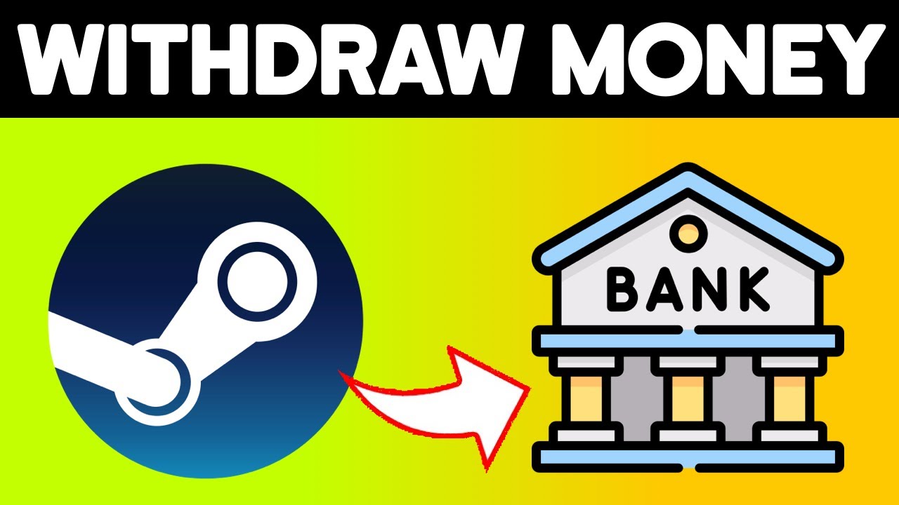 Steam: How To Withdraw Money