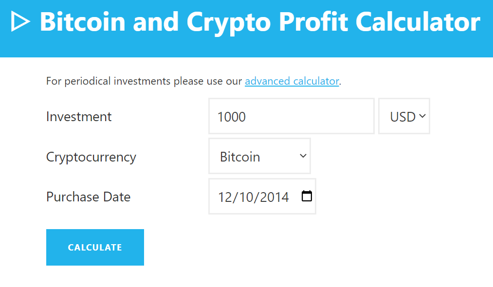 Bitcoin Profit Calculator: If I Bought Bitcoin Calculator