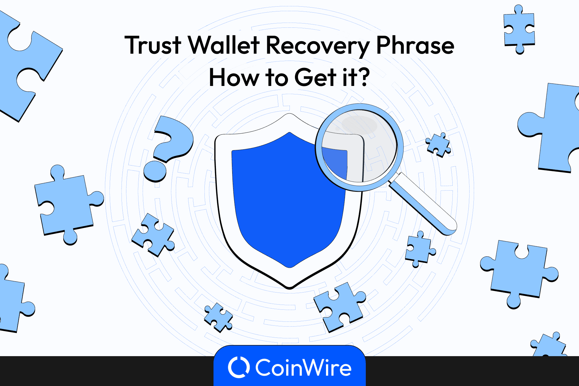 Trust Wallet Recovery Phrase: Step-by-Step to Get It in 