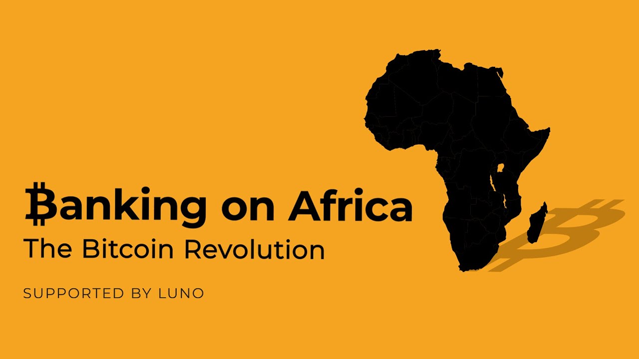 ‎Banking on Africa: The Bitcoin Revolution () • Reviews, film + cast • Letterboxd