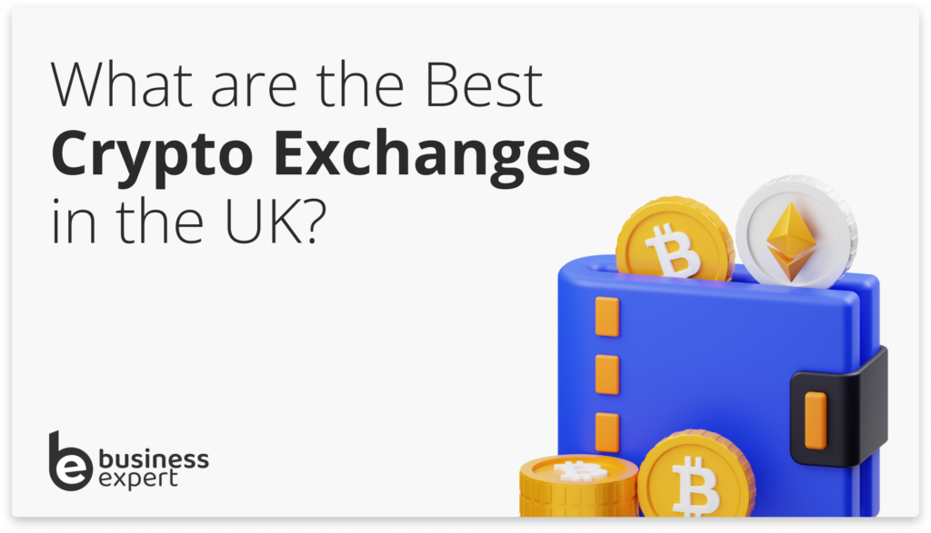 Best Crypto Exchanges UK to Consider in March 