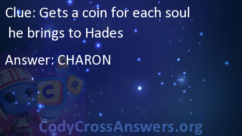 Gets A Coin For Each Soul He Brings To Hades CodyCross Answer - Codycross Answers