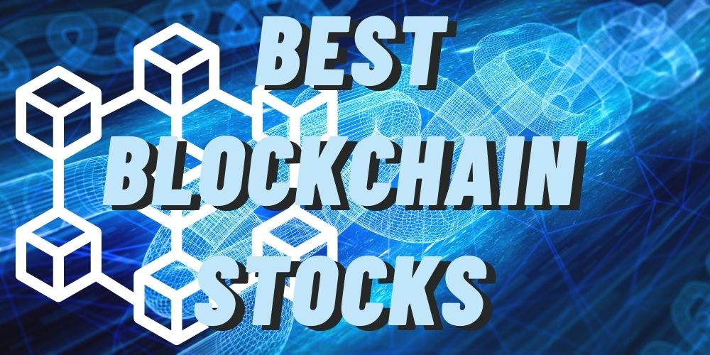 7 Best Blockchain Stocks To Buy Right Now | GOBankingRates