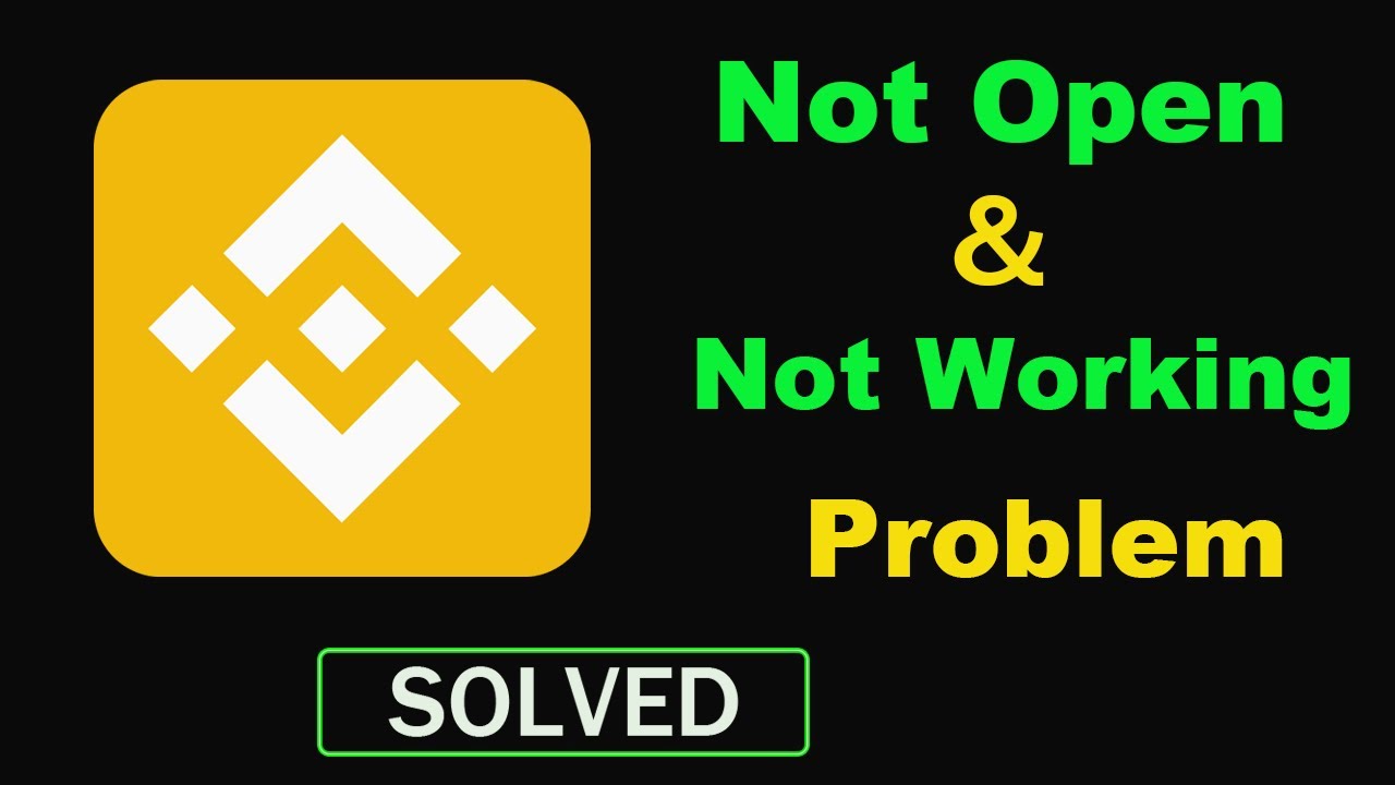 Binance App Not Working: How To Fix Binance App Login And Crashing Issues