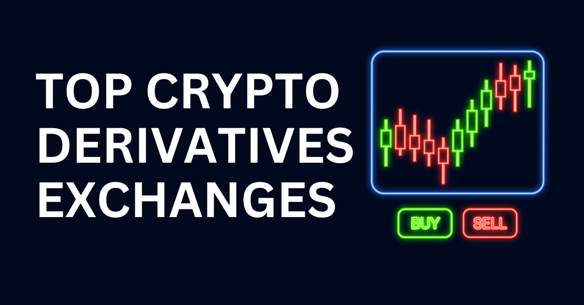 10 Best Crypto Derivatives Exchanges for Trading