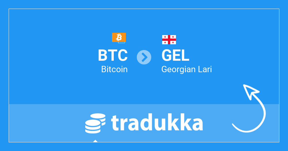 Convert BTC to GEL - Bitcoin to Georgian Lari Converter | CoinCodex