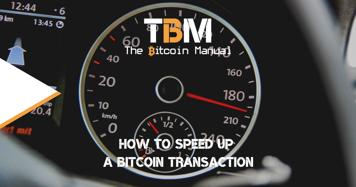 How to speed up a Bitcoin transaction