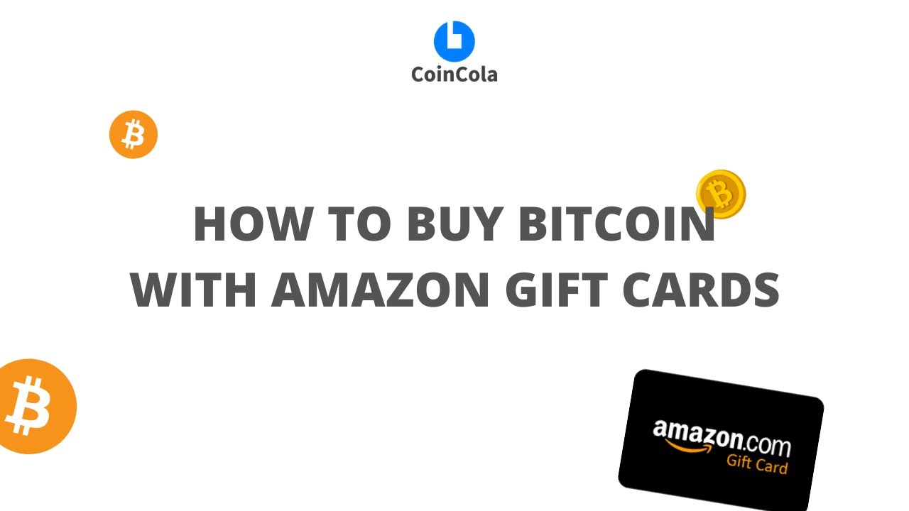 How to Buy Bitcoin with Amazon Gift Card: Step-by-Step Guide for Beginners - CoinCola Blog