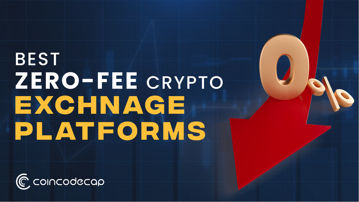 9 Best Zero Fee Crypto Trading Exchanges In | HedgewithCrypto