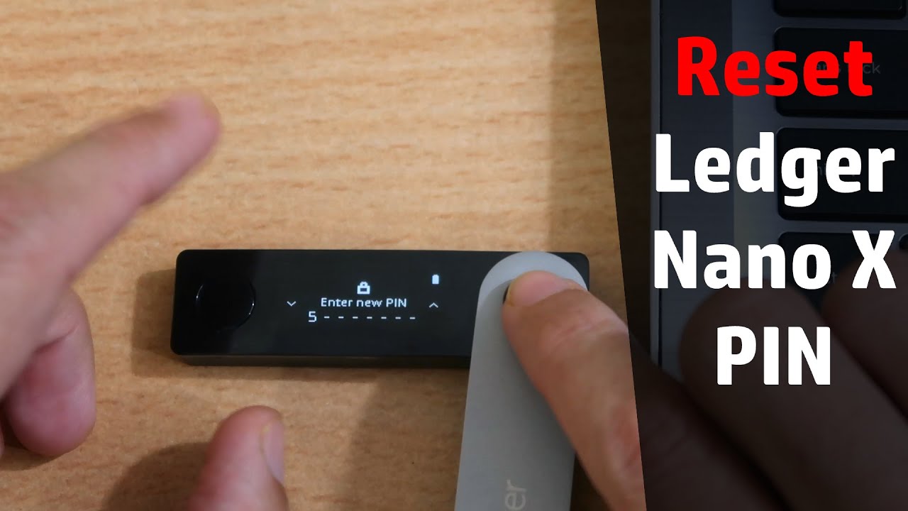 How To Reset Your Ledger Nano S/X - ChainSec