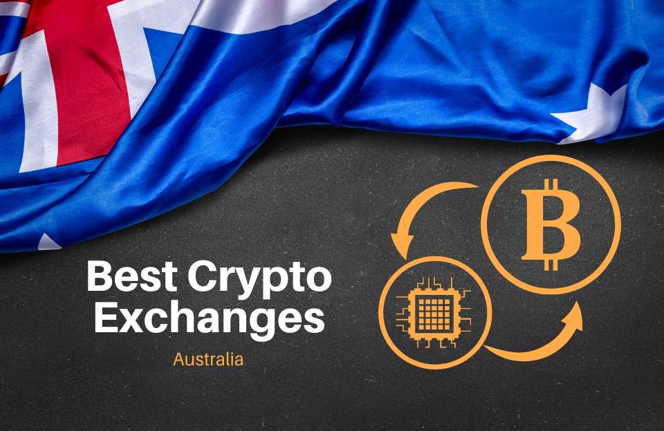 Best Crypto Exchanges in Australia for 