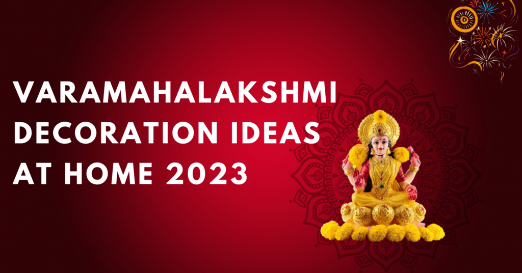 53 Varalakshmi Decoration Ideas | idol, decor, exclusive designs