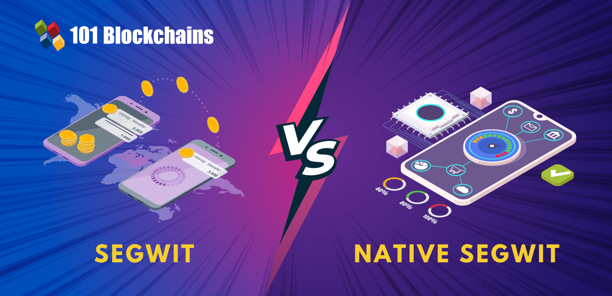 Difference Between SegWit vs Native SegWit